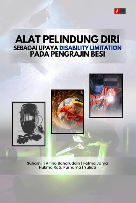 ALAT PELINDUNG DIRI SEBAGAI UPAYA DISABILITY LIMITATION PADA PENGRAJIN BESI