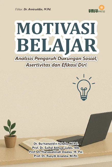 Motivasi Belajar (Analisis Pengaruh Dukungan Sosial, Asertivitas dan Efikasi Diri)