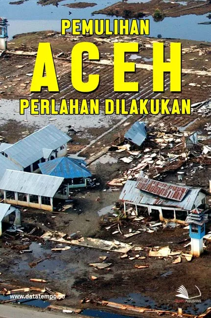 Pemulihan Aceh Perlahan Dilakukan