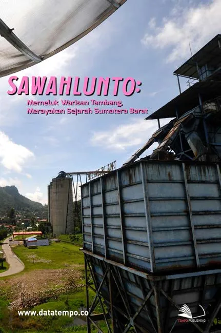 Sawahlunto: Memeluk Warisan Tambang, Merayakan Sejarah Sumatera Barat