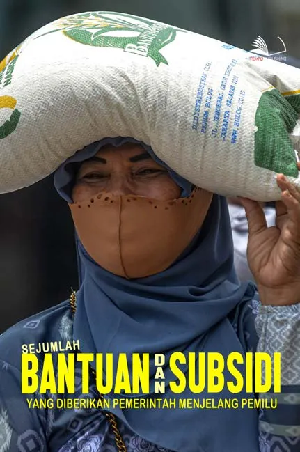Sejumlah Bantuan dan Subsidi yang Diberikan Pemerintah Menjelang Pemilu