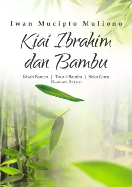 Kiai Ibrahim dan Bambu