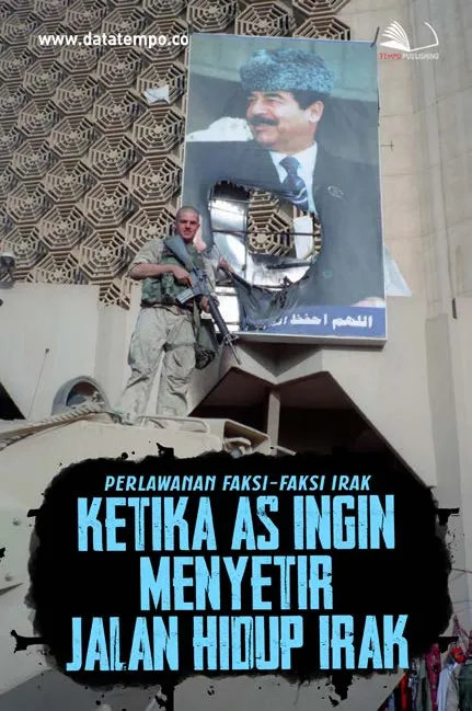 Perlawanan Faksi-Faksi Irak, Ketika AS Ingin Menyetir Jalan Hidup Irak