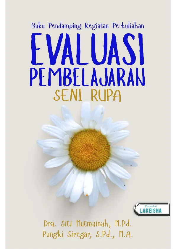 Buku Pendamping Kegiatan Perkuliahan EVALUASI PEMBELAJARAN SENI RUPA