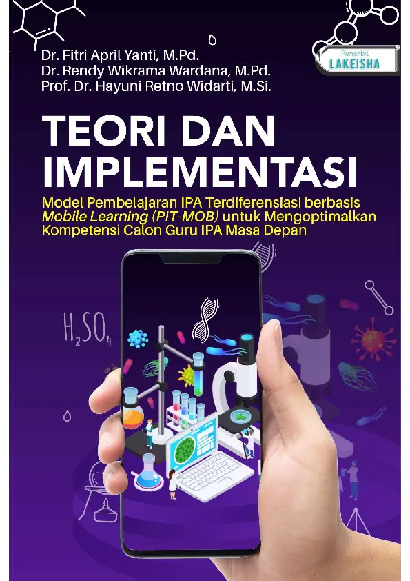 TEORI DAN IMPLEMENTASI Model Pembelajaran IPA Terdiferensiasi berbasis Mobile Learning (Pit-Mob) untuk Mengoptimalkan Kompetensi Calon Guru IPA Masa Depan