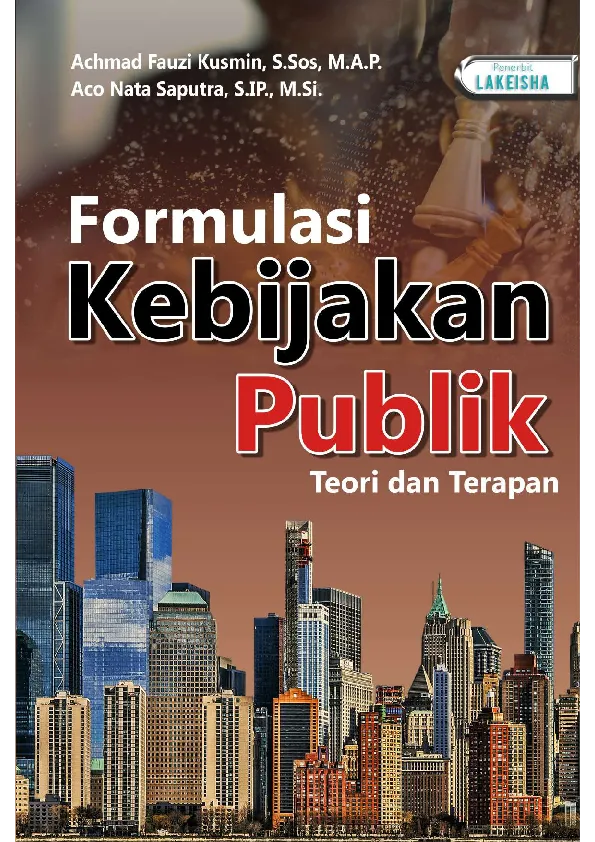 FORMULASI KEBIJAKAN PUBLIK Teori dan Terapan