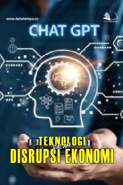 Teknologi dalam Disrupsi Ekonomi