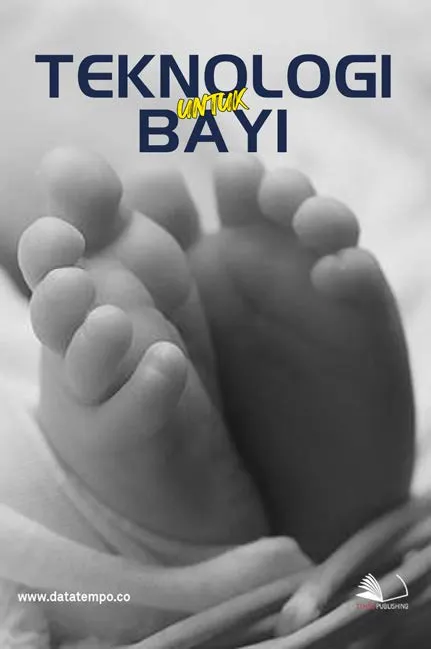 Teknologi Untuk Bayi