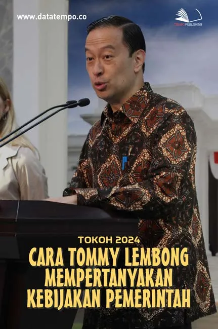 Tokoh 2024, Cara Tommy Lembong Mempertanyakan Kebijakan Pemerintah