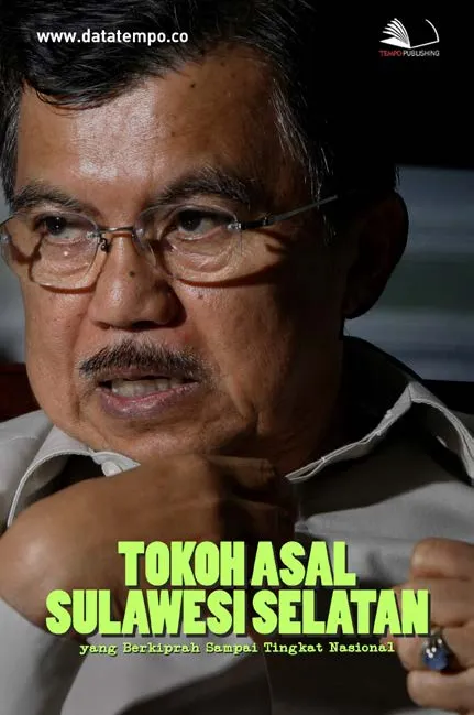 Tokoh Asal Sulawesi Selatan yang Berkiprah Sampai Tingkat Nasional