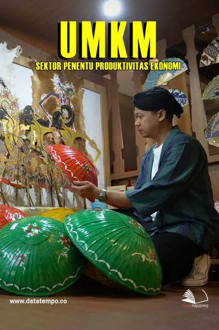 UMKM Sektor Penentu Produktivitas Ekonomi