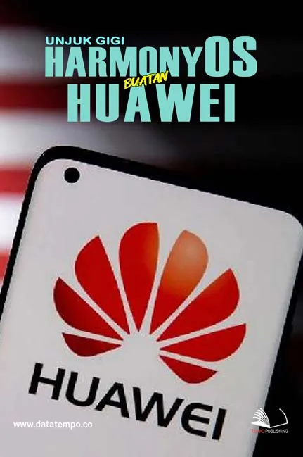 Unjuk Gigi Harmony OS buatan Huawei