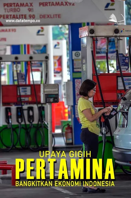Upaya Gigih Pertamina Bangkitkan Ekonomi Indonesia