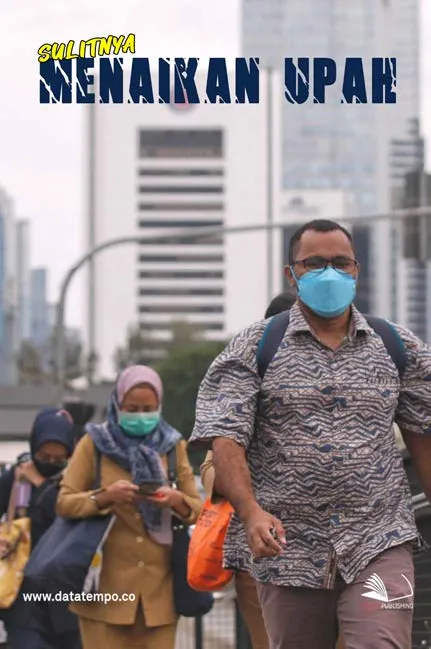 Sulitnya Menaikan Upah