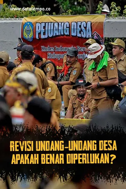 Revisi Undang-Undang Desa, Apakah Benar Diperlukan?