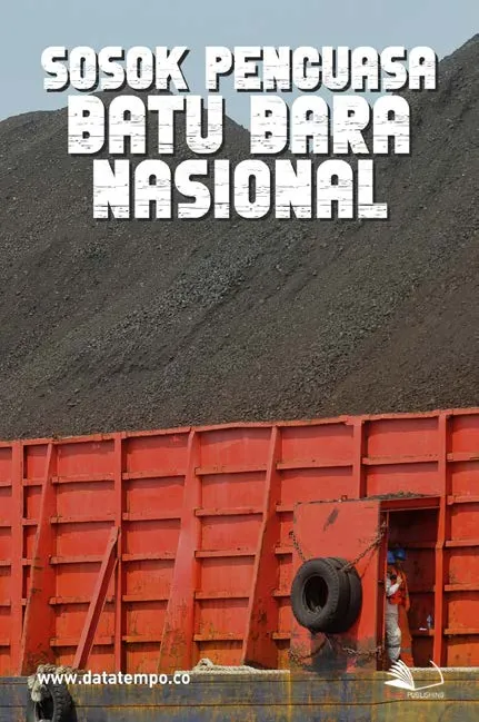Sosok Penguasa Batu Bara Nasional