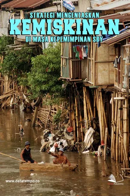 Strategi Mengentaskan Kemiskinan di Masa Kepemimpinan SBY