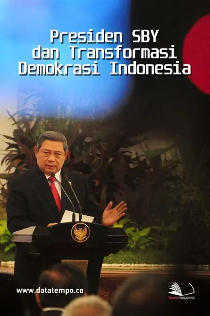 Presiden SBY dan Transformasi Demokrasi Indonesia