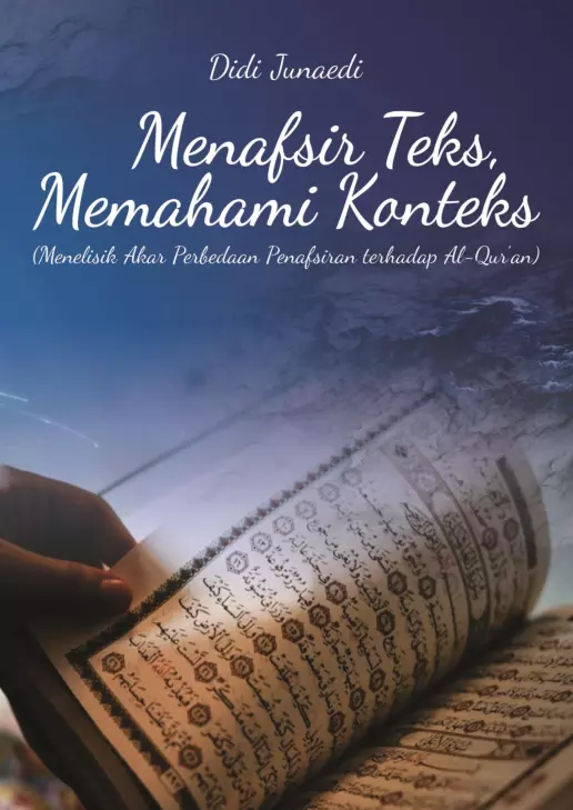 Menafsir Teks, Memahami Konteks