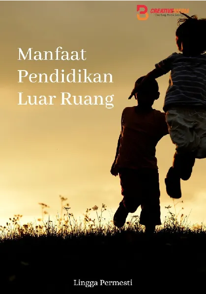 Manfaat Pendidikan Luar Ruangan