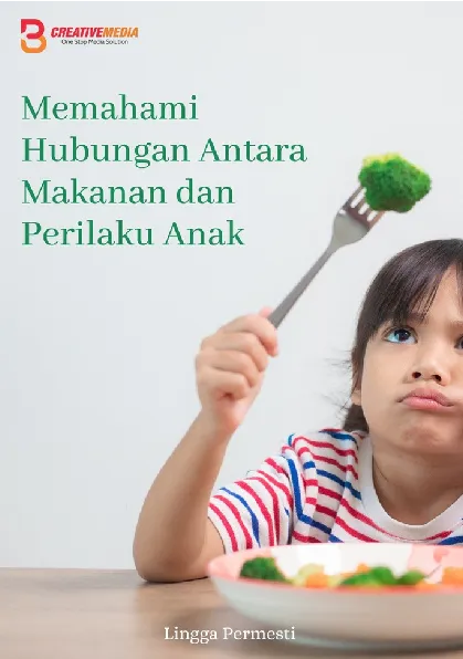 Memahami Hubungan Antara Makan dan Perilaku Anak