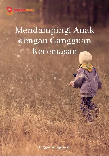Mendampingi Anak dengan Gangguan Kecemasan