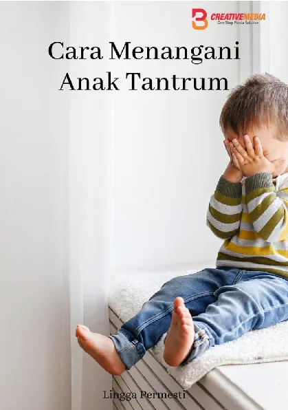 Cara Menangani Anak Tantrum