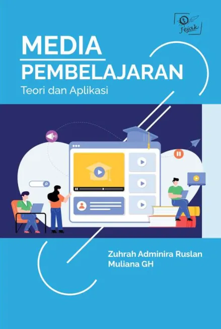 Media Pembelajaran : Teori dan Aplikasi