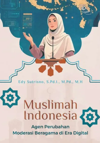 Muslimah Indonesia: Agen Perubahan Moderasi Beragama di Era Digital