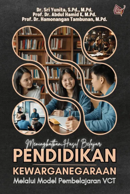 Meningkatkan hasil belajar pendidikan kewarganegaraan melalui model pembelajaran VCT