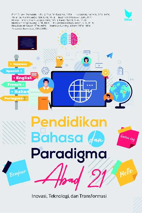 Pendidikan Bahasa dan Paradigma Abad 21 Inovasi, Teknologi, dan Transformasi