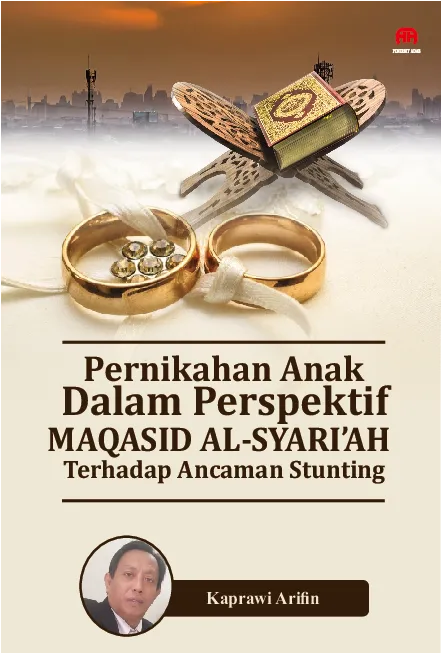 Pernikahan Anak dalam Perspekti Maqasid Al-syari’ah terhadap ancaman stunting