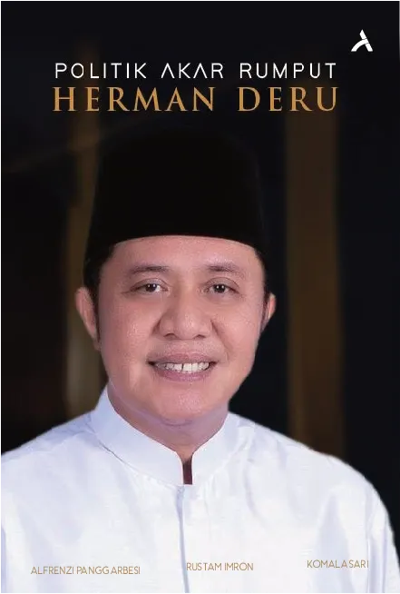 Politik Akar Rumput Herman Deru