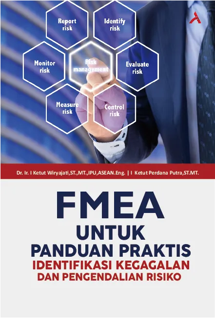 FMEA untuk Panduan Praktis Identifikasi Kegagalandan Pengendalian Risiko