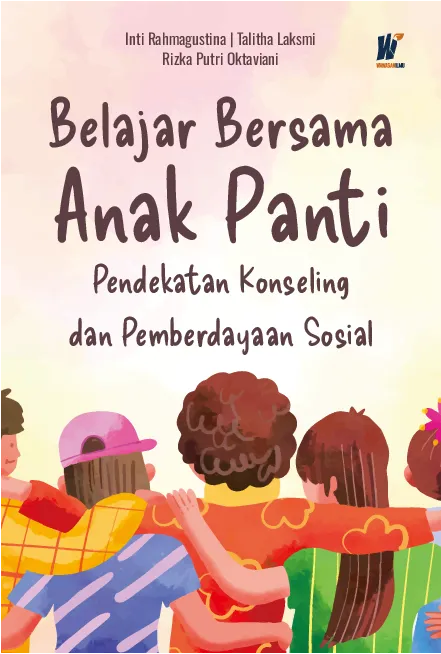 Belajar Bersama Anak Panti: Pendekatan Konseling dan Pemberdayaan Sosial