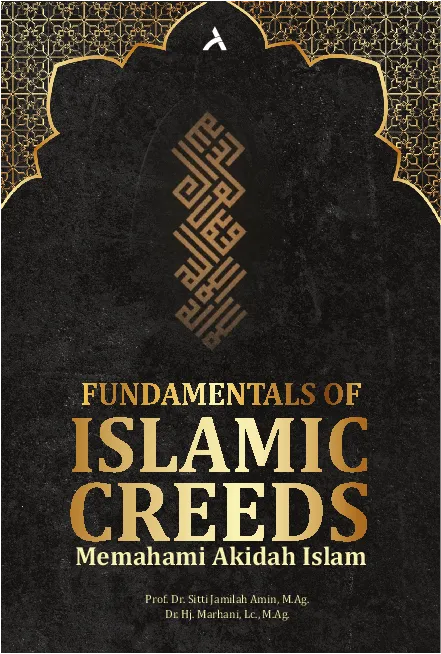 Fundamentals Of Islamic Creed : Memahami Akidah Islam