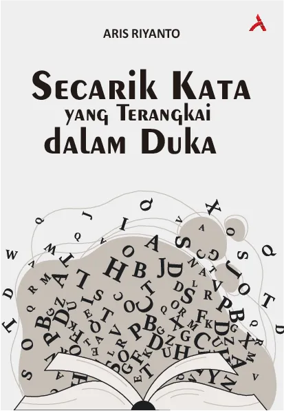 Secarik Kata yang Terangkai dalam Duka