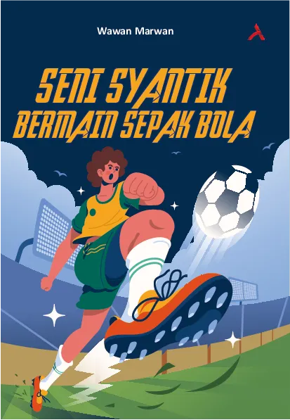 Seni Syantik Bermain Sepak Bola