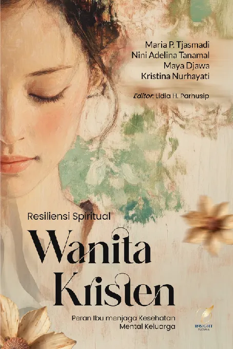 RESILIENSI SPIRITUAL WANITA KRISTEN Peran Ibu Menjaga Kesehatan Mental Keluarga