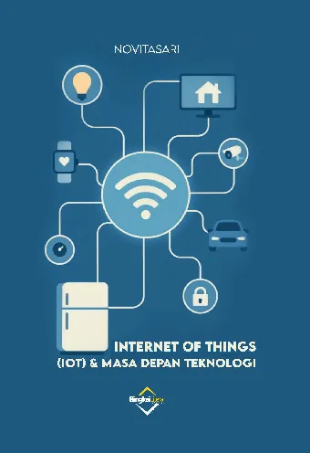 Internet of Things (IoT) dan Masa Depan Teknologi