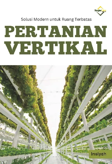 Pertanian Vertikal: Solusi Modern untuk Ruang Terbatas