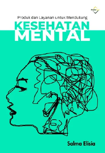 Produk dan Layanan untuk Mendukung Kesehatan Mental
