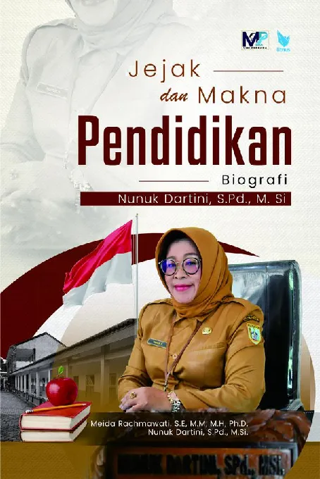 Jejak dan Makna Pendidikan Biografi Nunuk Dartini, S.Pd., M.Si.