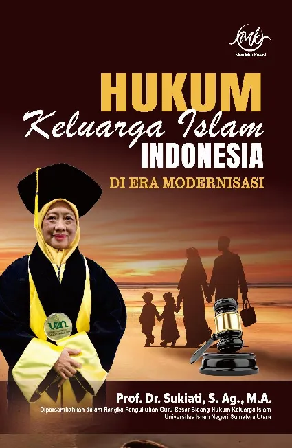 Hukum Keluarga Islam Indonesia di Era Modernisasi