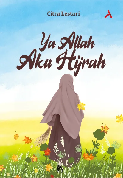 Ya Allah Aku Hijrah