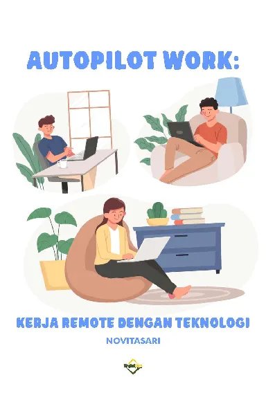Autopilot Work: Kerja Remote dengan Teknologi