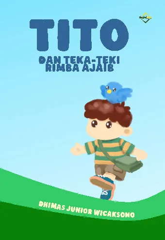 Tito dan Teka-Teki Rimba Ajaib