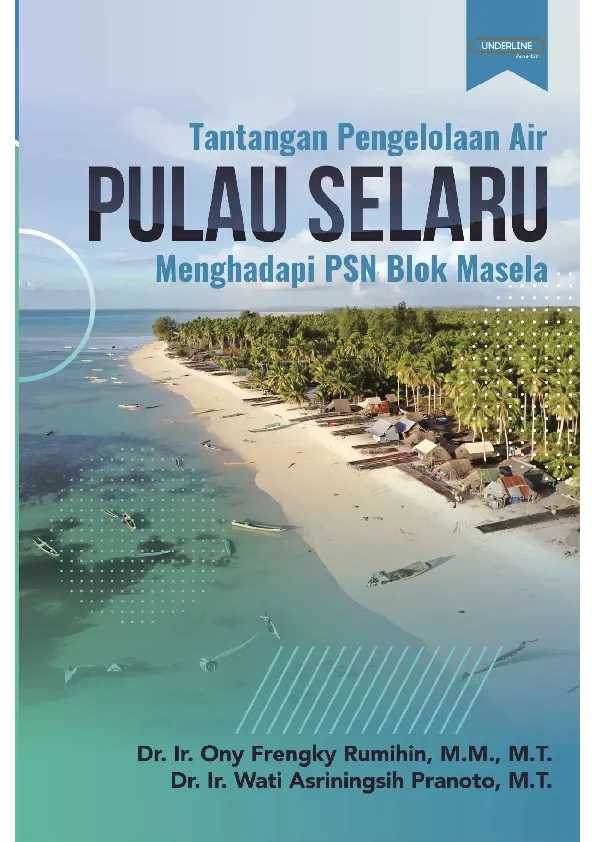 TANTANGAN PENGELOLAAN AIR PULAU SELARU MENGHADAPI PSN BLOK MASELA