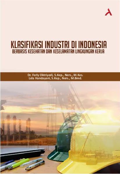 Klasifikasi Industri Di Indonesia Berbasis Kesehatan Dan Keselamatan Lingkungan Kerja