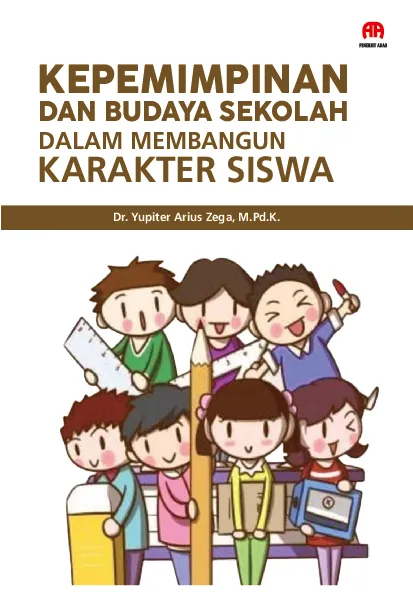 Kepemimpinan dan Budaya Sekolahdalam Membangun Karakter Siswa